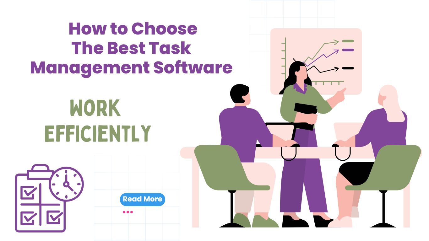 How to Choose the Best Task Management Software 